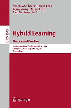 portada Hybrid Learning Theory and Practice: 7th International Conference, Ichl 2014, Shanghai, China, August 8-10, 2014. Proceedings (Lecture Notes in Computer Science) 