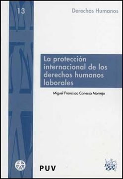 portada La Protecciã³N Internacional de los Derechos Humanos Laborales (Drets Humans)