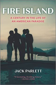 portada Fire Island: A Century in the Life of an American Paradise (en Inglés)