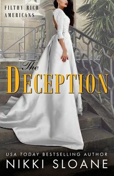 portada The Deception: 3 (Filthy Rich Americans) (en Inglés)