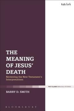 portada The Meaning of Jesus' Death (en Inglés)
