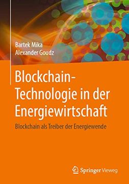 portada Blockchain-Technologie in der Energiewirtschaft. Blockchain als Treiber der Energiewende. (en Alemán)