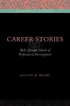 portada career stories: belle epoque novels of professional development (en Inglés)