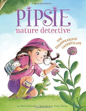 portada Pipsie, Nature Detective: The Disappearing Caterpillar (Pipsie, Nature Detective Series)