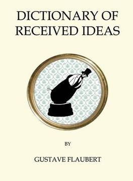 portada The Dictionary of Received Ideas (en Inglés)