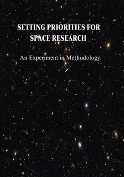 portada Setting Priorities for Space Research: An Experiment in Methodology (in English)