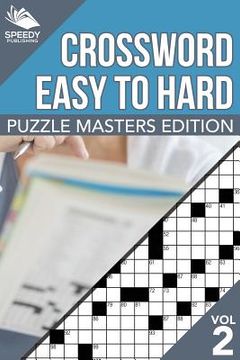 portada Crosswords Easy To Hard: Puzzle Masters Edition Vol 2 (in English)