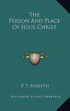portada the person and place of jesus christ (en Inglés)