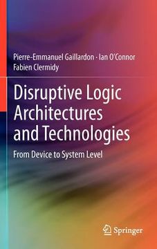 portada disruptive logic architectures and technologies (en Inglés)
