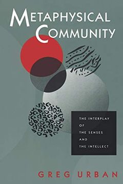portada Metaphysical Community: The Interplay of the Senses and the Intellect (en Inglés)