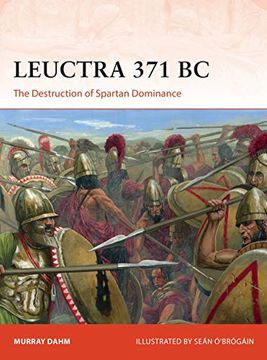 portada Leuctra 371 BC: The Destruction of Spartan Dominance (en Inglés)