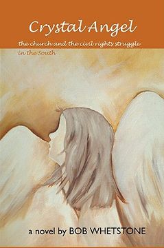 portada crystal angel: the church and the civietnamesel rights struggle in the south