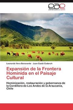 expansi n de la frontera hom nida en el paisaje cultural