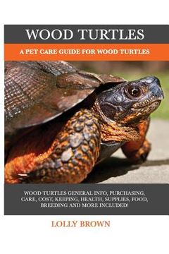 portada Wood Turtles: A Pet Care Guide for Wood Turtles (en Inglés)