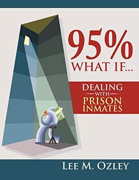 portada 95% What if. Dealing With Prison Inmates (en Inglés)