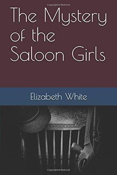 portada The Mystery of the Saloon Girls (en Inglés)
