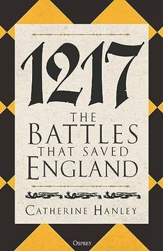 portada 1217: The Battles That Saved England (en Inglés)