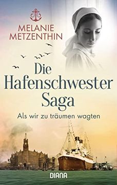 portada Die Hafenschwester-Saga (1): Als wir zu Träumen Wagten - Roman (Die Hafenschwester-Serie, Band 1) (en Alemán)