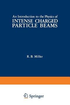portada An Introduction to the Physics of Intense Charged Particle Beams (en Inglés)