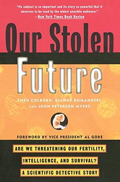 portada Our Stolen Future: Are we Threatening our Fertility, Intelligence, and Survival? --A Scientific Detective Story 