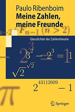 portada Meine Zahlen, Meine Freunde: Glanzlichter der Zahlentheorie (en Alemán)