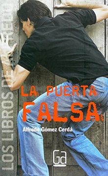 Libro La Puerta Falsa, Alfredo Gómez Cerdá, ISBN 9788467518054. Comprar en  Buscalibre