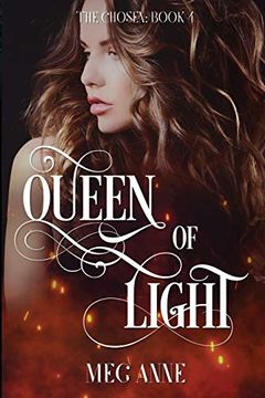 portada Queen of Light: 4 (The Chosen) (en Inglés)