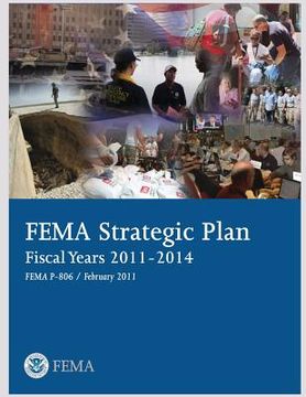 portada FEMA Strategic Plan: Fiscal Years 2011-2014 (en Inglés)