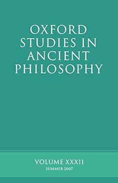 portada Oxford Studies in Ancient Philosophy Xxxii: Summer 2007 (en Inglés)