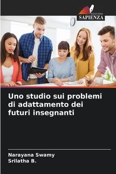 portada Uno studio sui problemi di adattamento dei futuri insegnanti (en Italiano)