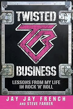 portada Twisted Business: Lessons From my Life in Rock 'n' Roll (en Inglés)