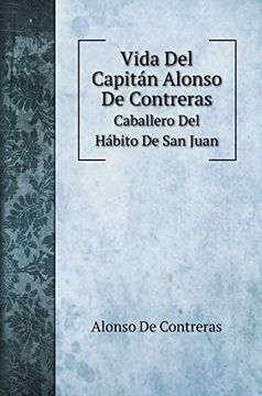 portada Vida del Capitán Alonso de Contreras: Caballero del Hábito de san Juan (Biography Books)