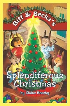 portada Biff & Becka's Splendiferous Christmas (en Inglés)