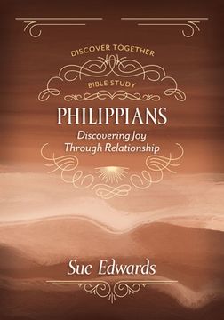 portada Philippians: Discovering Joy Through Relationship