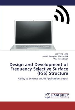 portada Design and Development of Frequency Selective Surface (FSS) Structure: Ability to Enhance WLAN Applications Signal
