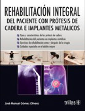 portada Rehabilitacion Integral del Paciente con Protesis de Cadera e Implantes (in Spanish)