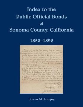 portada Index to the Public Official Bonds of Sonoma County, California, 1850-1892 (en Inglés)