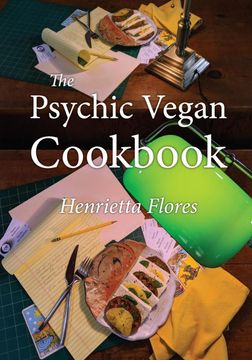 portada The Psychic Vegan Cookbook (en Inglés)