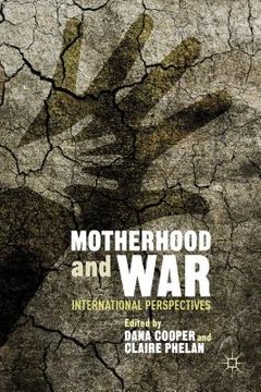 portada Motherhood and War: International Perspectives (en Inglés)
