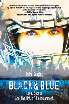portada Black & Blue: Love, Sports and the Art of Empowerment (en Inglés)
