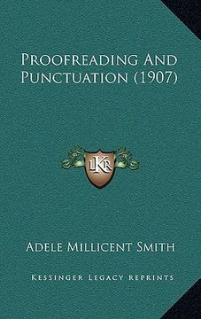portada proofreading and punctuation (1907) (en Inglés)