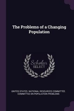 portada The Problems of a Changing Population (en Inglés)