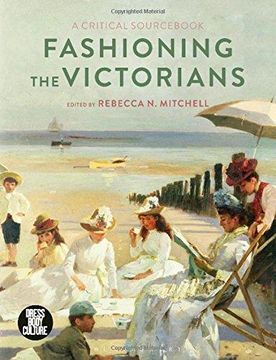 portada Fashioning the Victorians: A Critical Sourc (Dress, Body, Culture) (in English)