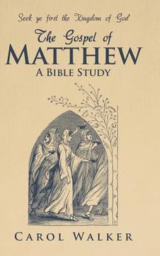 portada The Gospel of Matthew: A Bible Study (en Inglés)