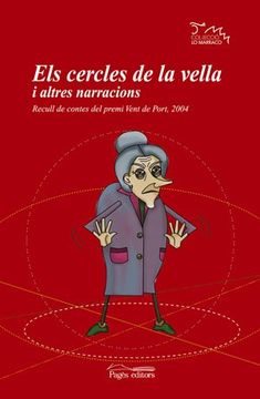 portada Els cercles de la vella i altres narracions: Recull de contes del Premi Vent de Port, 2004 (Lo Marraco)