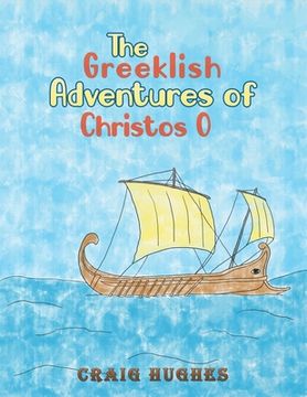 portada The Greeklish Adventures of Christos o (en Inglés)