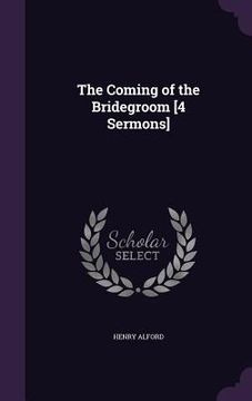 portada The Coming of the Bridegroom [4 Sermons] (en Inglés)