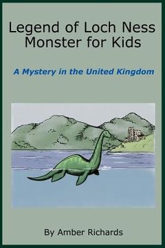 portada Legend of Loch Ness Monster for Kids: A Mystery in the United Kingdom (en Inglés)