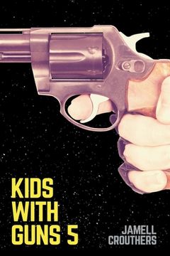 portada Kids With Guns 5 (en Inglés)