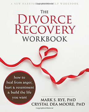 portada The Divorce Recovery Workbook: How to Heal from Anger, Hurt, and Resentment and Build the Life You Want
